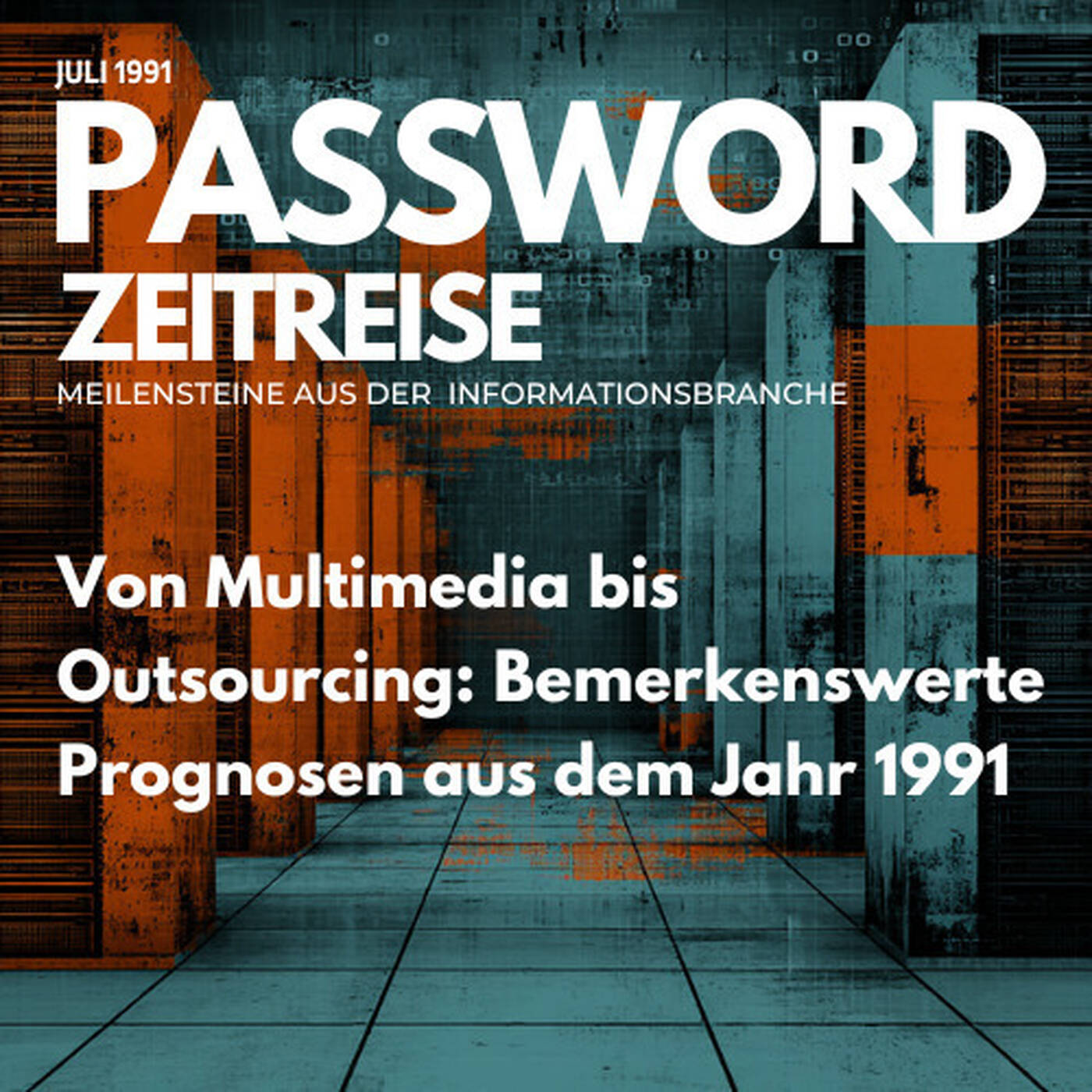 Von Multimedia bis Outsourcing: Bemerkenswerte Prognosen aus dem Jahr 1991 - PASSWORD 1991#07 episode artwork