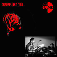 Grenzpunkt Null-Das11Gebot,Du sollst nicht langweilen by Grenzpunkt Null Sound