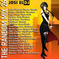 Josi El Dj - The Random Mix 26 by Josi El Dj: The Number One