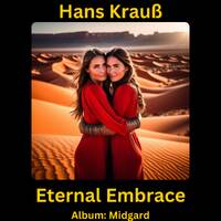 Eternal Embrace by Hans Krauß