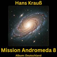 Mission Andromeda 8 by Hans Krauß