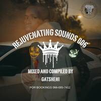 REJUVENATING SOUNDS 006 [BOOTS CARTEL] by MFANA KA GOD
