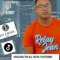 Dj Ermy Local Amapiano MIX-1 by Dj Ermy SA