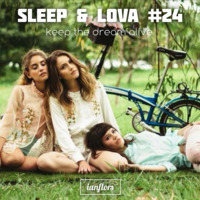 Sleep &amp; Lova #24 By Ianflors by IANFLORS (keep the dream alive)