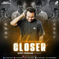 Nadaaniyan X Closer (Mashup) - Sumit Pradhan by All Indian DJs Drive