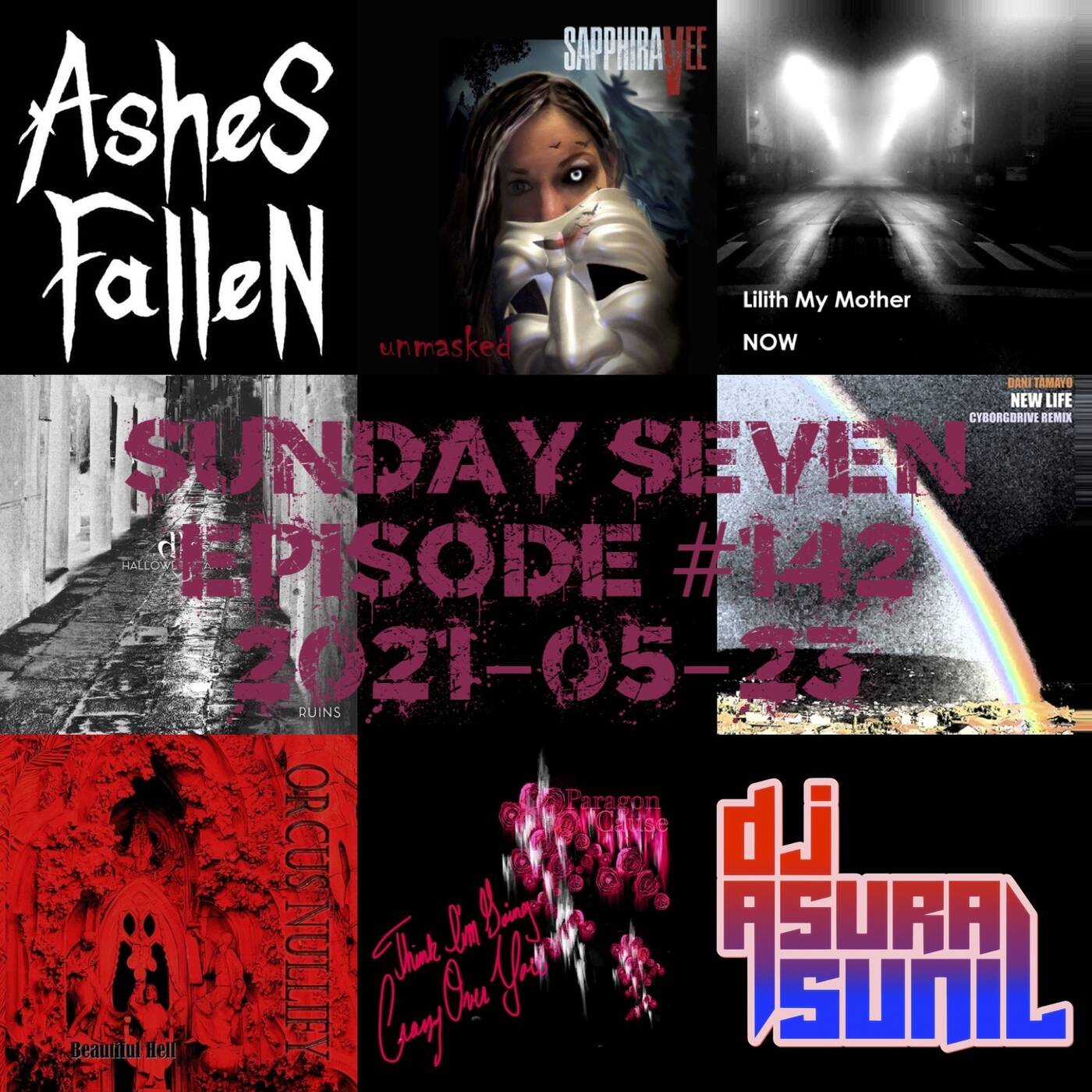 DJ AsuraSunil's Sunday Seven Mixshow #142 - 20210523 episode artwork