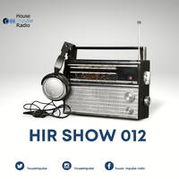 HIR Show #012 - KVRVBO &amp; DangerSA039 by House Impulse Radio