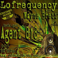 Mix for LoFrequency with Wayne Brett_Featuring Agent 818 by AGENT818