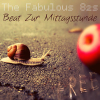 The Fabulous 82s - Beat Zur Mittagsstunde by The Fabulous 82s