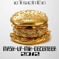 oTschEn - MASH-UP-MIX-DEZEMBER (2012) by oTschEn