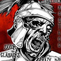Bassjackers VS Marnik- Savior Gladiators ( 2CrazyDjs Hallowen Bootleg) by 2CrazyDjs