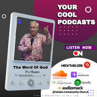 The Word Of God||Ps.Shane by Ishaka Community Church