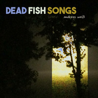 Dead Fish Songs