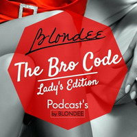 Blondee - The Bro Code (Ladys Edition) by Blondee