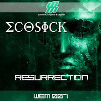Ecosick - Resurrection (Original Mix) - Preview by Wave Essence Media