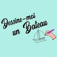 Dessine moi un Bateau