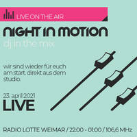 Night In Motion @ Radio Lotte 21-04-23 /w BSLN by Night In Motion - Radio Show