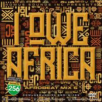 I OWE AFRICA ( AFROBEAT MIX ) 6 . by Romus Sounds Inc.
