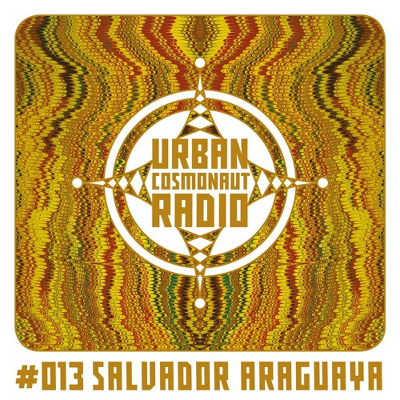 UCR #013 by Salvador Araguaya episode artwork
