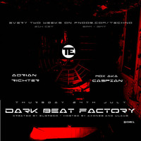 Dark Beat Factory #081 - Caspian &amp; Adrian Richter by caspian