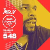 SCC548 - Mr. V Sole Channel Cafe Radio Show - November 24th 2023 by The Sole Channel Cafe
