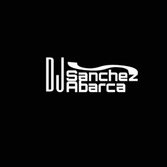 DJ Sanchez Abarca