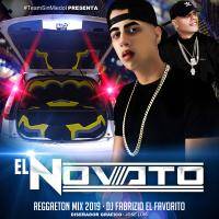 01 Reggaeton 2019 El Novato CarAudio Dj Fabrizio El Favorito by DJ Fabrizio #ElFavorito