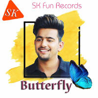 Butterfly--Remix---Jass-Manak by SK Fun Record
