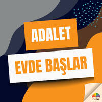 Adalet Evde Başlar