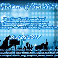 The Sessions of Cino Part 2 (Best of 2017) by Cino (POR) aka Dj Cino
