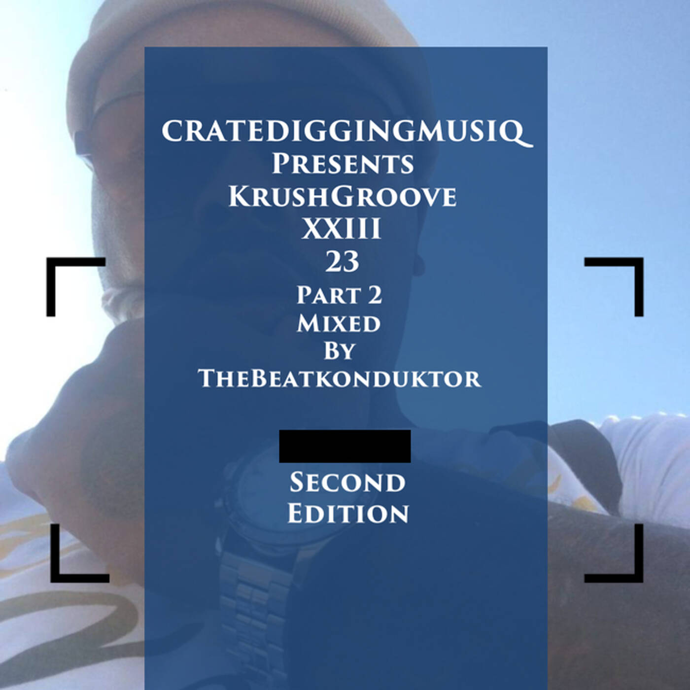 CRATEDIGGINGMUSIQ®-KRUSH GROOVE XXIII 23 SECOND EDITION (MIXED BY THEBEATKONDUKTOR®) episode artwork