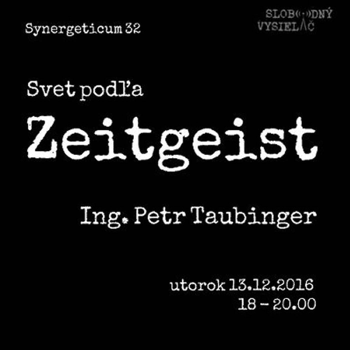 Synergeticum 32 - 2016-12-13 Svet podľa Zeitgeist... episode artwork