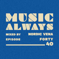 E40 Music Always x Nordic Vena by Music Always