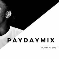 PayDayMixMarch21 by Tee.R
