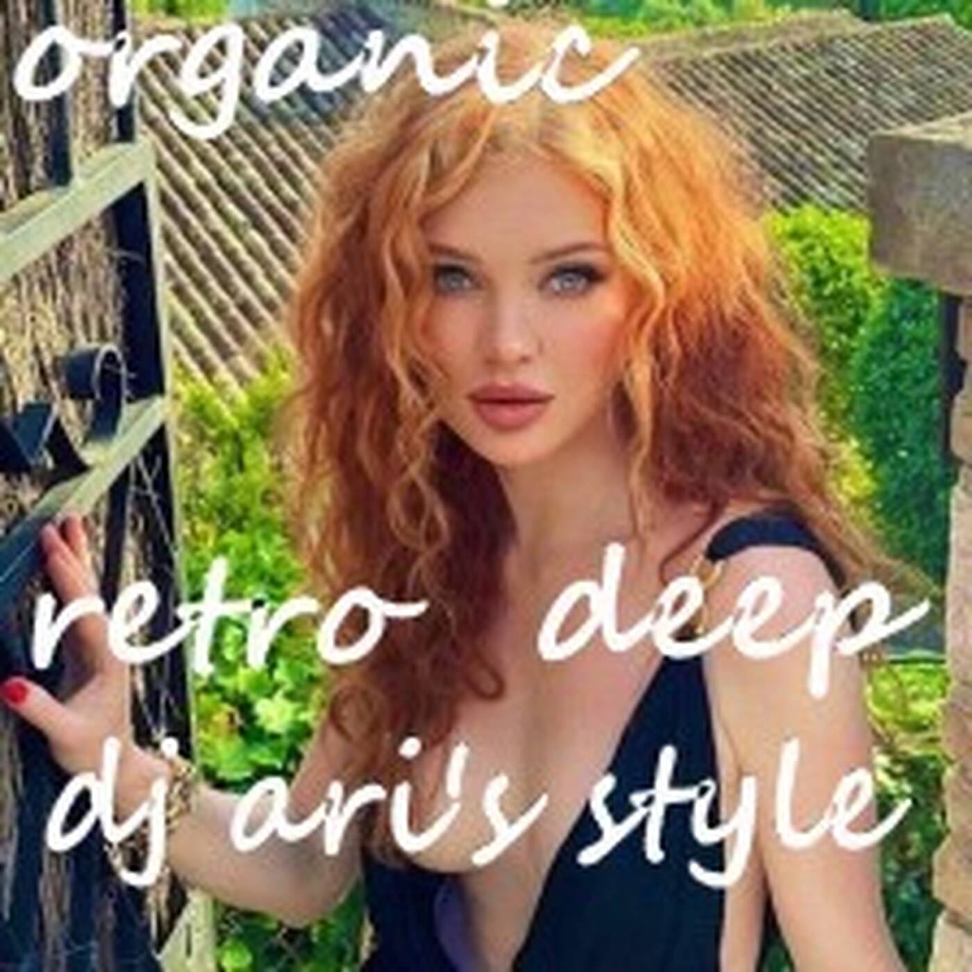 DJ ARI'S STYLE PRESENTE#RETRO MIX&DEEP  &ORGANIC#2022 episode artwork