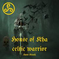 House of Kha celtic warrior by Hans Krauß