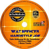 01. Beat Spencer - Hardstyle Joe,Volle Dröhnung für die Tanzfläche (25Years ITMR) by InTheMixRadio