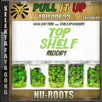 Pull It Up - Episode 33 - S9 by DJ Faya Gong