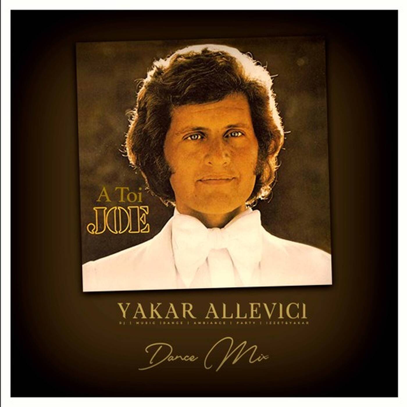 Yakar Allevici feat. Joe - A Toi (Dance Mix) episode artwork