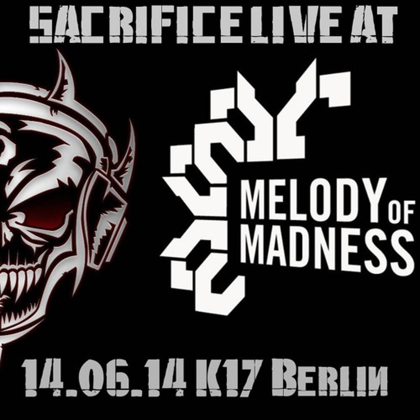 DJ Sacrifice at Melody of Madness 14.06.2014 K17 BERLIN (Re-Rec.)