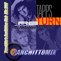 Tapps - My Forbidden Lover (Panchitto's Fordidden Club Mix 2018) by Dj Francky