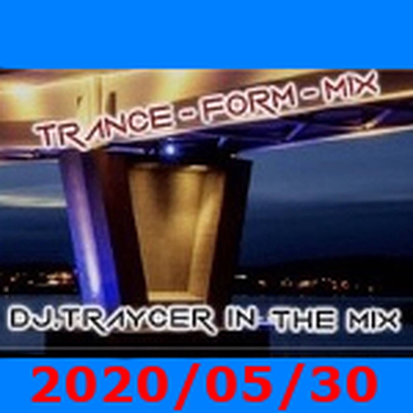 The Trance-Form-Mix (2020/05/30) episode artwork