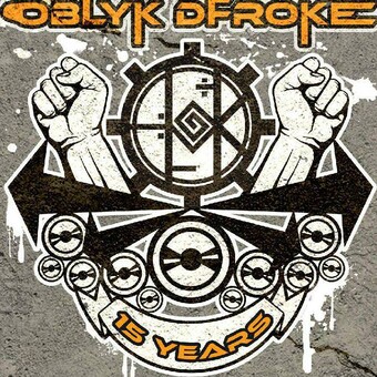 Oblyk Dfrok&eacute; - 15 years of resistance