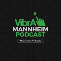 VibrA Mannheim Podcast #19 mixed By mr. bocxx by vibra_mannheim