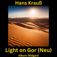 Light on Gor (Neu) by Hans Krauß