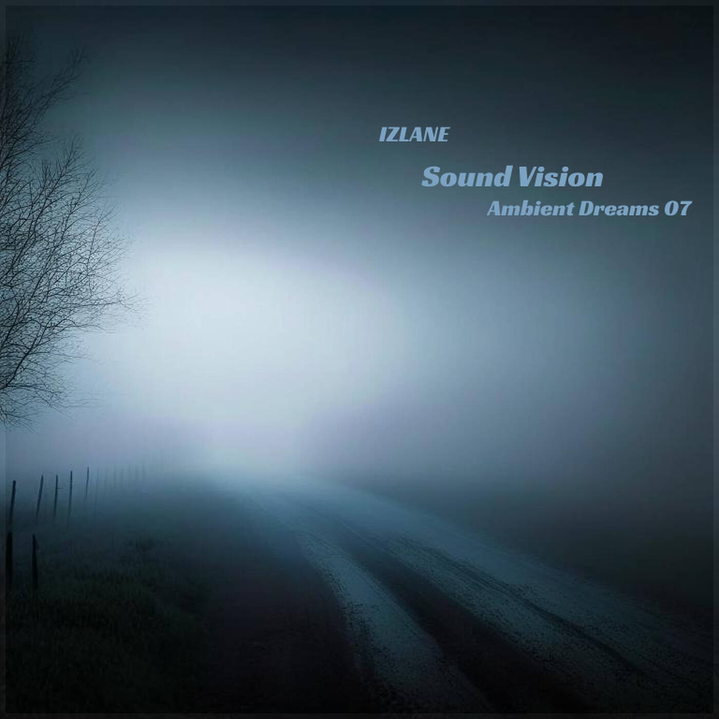 Sound Vision Ambient Dreams 07 episode artwork