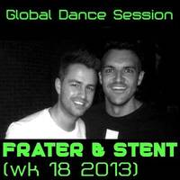 Global Dance Session Week 18 2013 Cheets & Frater & Stent by Global Dance Session