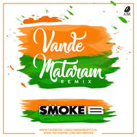 Vande Mataram (Remix) - DJ Smoke B by All Indian DJs Drive