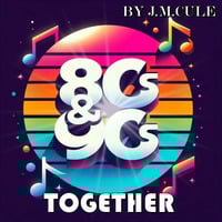 80S &amp; 90S TOGETHER BY J.M.CULE (JMGF) by J M CULE