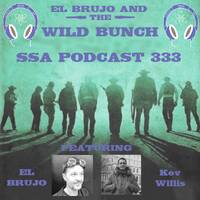 Scientific Sound Asia Podcast 333 is El Brujo and the Wild Bunch 06 with guest Kev Willis. by Scientific Sound Asia Radio